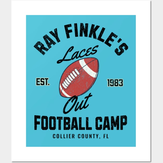 Ray Finkle's Laces Out Football Camp - Collier County, FL Wall Art by BodinStreet